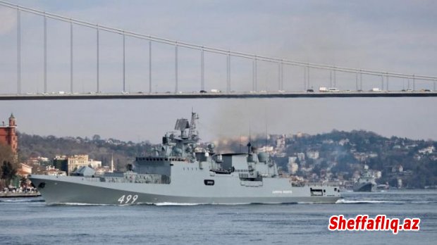 Rusiyanın döyüş gəmiləri İstanbul boğazına girdi