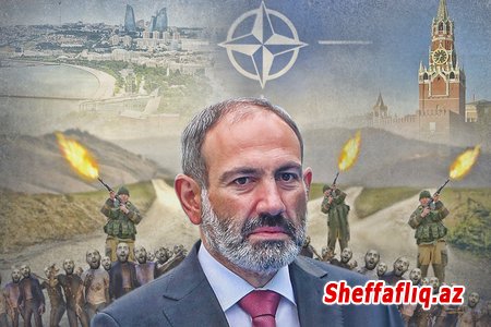 Paşinyan Kremli NATO-ya satdı - Ermənistandan Rusiyaya bağışlanılmaz xəyanət