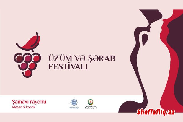 Şamaxıda Üzüm və Şərab Festivalı təxirə salındı