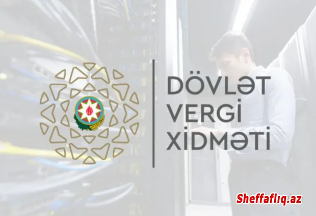 Dövlət Vergi Xidməti: Benefisiar mülkiyyətçi məlumatının təqdim edilməsi məcburi olub