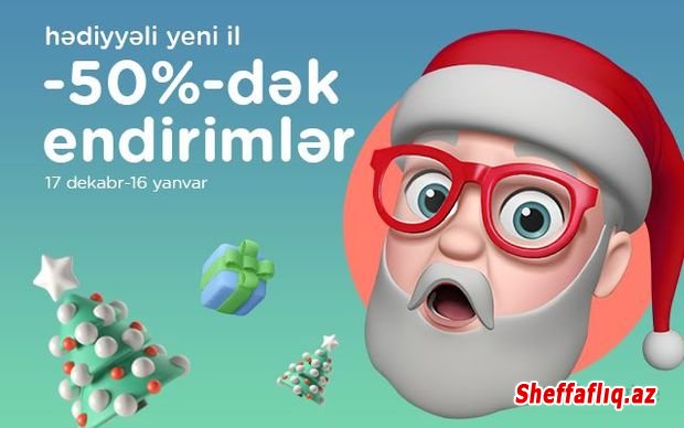 “Kontakt”da “Hədiyyəli Yeni il” festivalı - 50 %-DƏK ENDİRİMLƏR