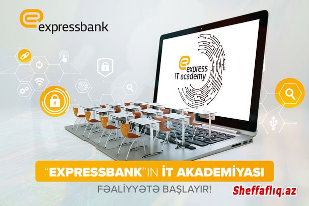 “Expressbank” tələbələr üçün “Express İT Academy” təcrübə proqramına start verir!