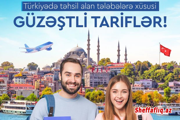 AZAL Türkiyədə təhsil alan tələbələrə güzəşt edəcək