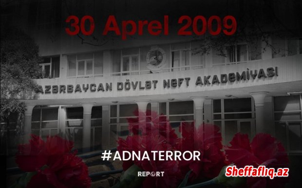 ADNA-da terror aktı törədilməsindən 15 il ötür