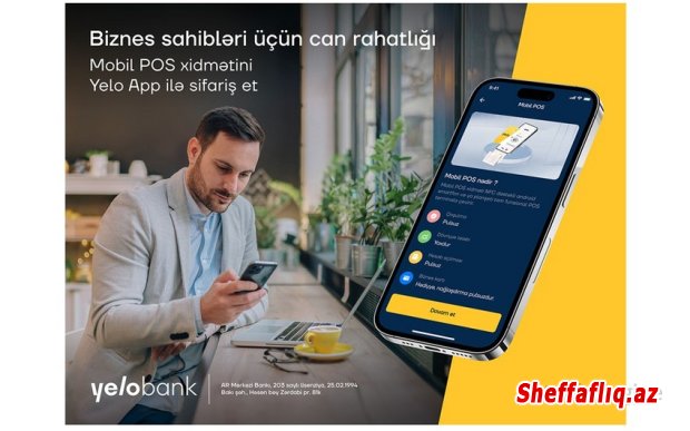 Filiala gəlmədən "Yelo Mobil POS" xidmətinə qoşulun!