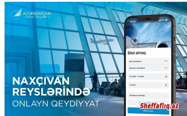 AZAL Naxçıvan reyslərində onlayn qeydiyyat xidmətini təqdim edir