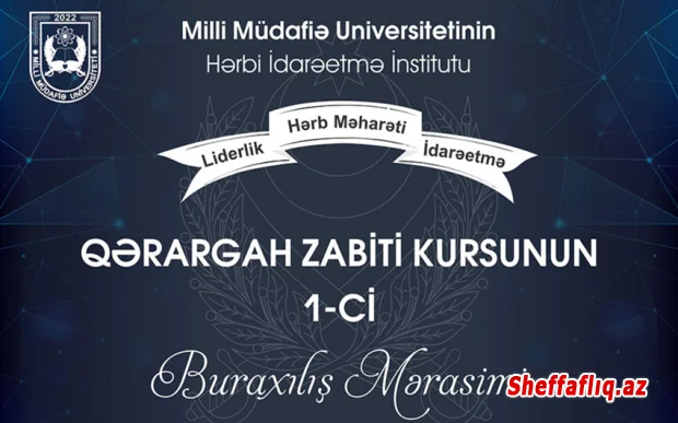 Milli Müdafiə Universitetinin “Qərargah zabiti kursu”nun ilk buraxılışı olub