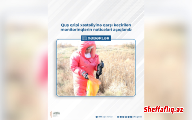 AQTA: Monitorinqlərdə quş qripi xəstəliyinin törədicisi aşkarlanmayıb AQTA: Monitorinqlərdə quş qripi xəstəliyinin törədicisi aşkarlanmayıb