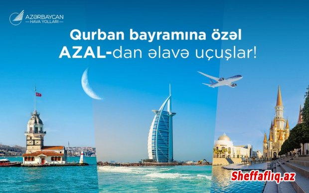 AZAL Qurban bayramına özəl uçuşların sayını artırır