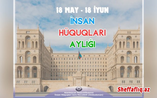 Ombudsman “İnsan Hüquqları Aylığı”nın elan olunması ilə əlaqədar müraciət yayıb