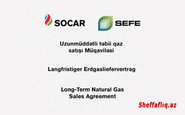 SOCAR Almaniyanın SEFE şirkəti ilə təbii qaz alışı üzrə müqavilə imzalayıb