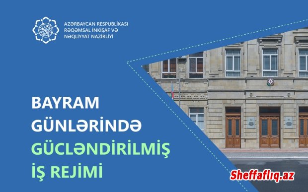Rəqəmsal İnkişaf və Nəqliyyat Nazirliyi gücləndirilmiş iş rejiminə keçəcək