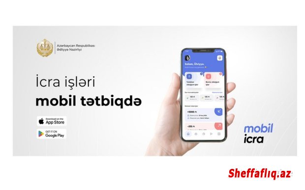Ədliyyə Nazirliyi “Mobil icra” tətbiqini istifadəyə verdi Ədliyyə Nazirliyi “Mobil icra” tətbiqini istifadəyə verdi