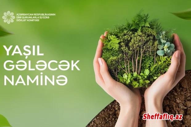 Heydər Əliyevin anım günü münasibətilə "Yaşıl gələcək naminə" aksiyası keçiriləcək