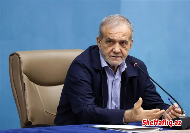 Pezeşkian: İran sülhə sadiqdir, lakin ABŞ və İsraildən qəti zəmanətlər lazımdır