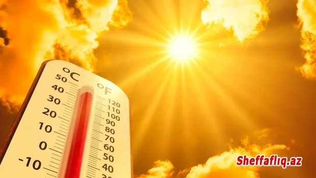 Azərbaycanda sabah 39 dərəcə isti olacaq